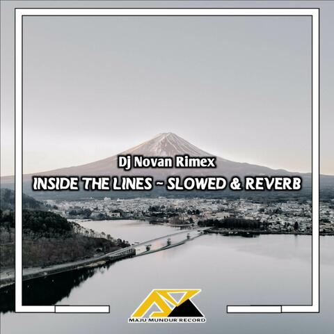 Inside The Lines Slowed & Reverb