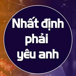 Nhất định phải yêu anh