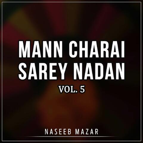 Mann Charai Sarey Nadan, Vol. 5