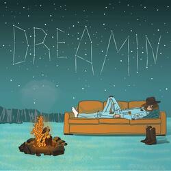 Dreamin'
