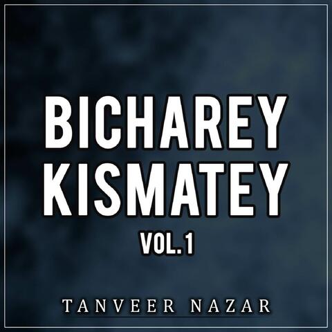 Bicharey Kismatey, Vol. 1