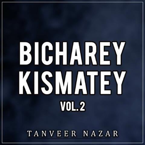 Bicharey Kismatey, Vol. 2