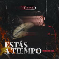 Estas A Tiempo