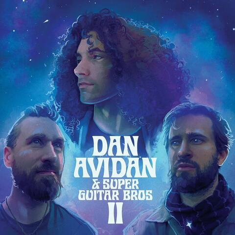 Dan Avidan & Super Guitar Bros II