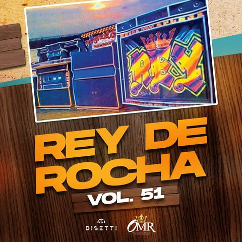 Rey De Rocha Vol. 51