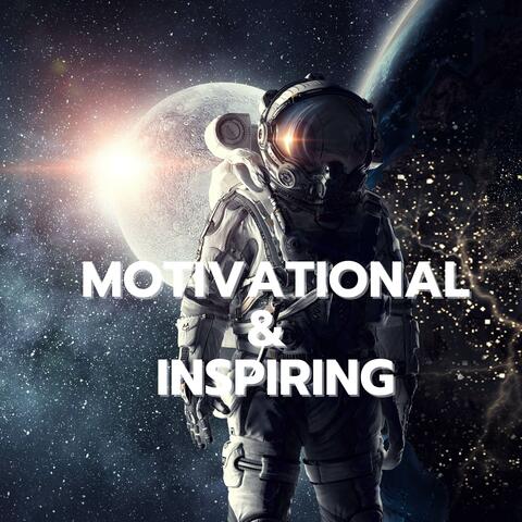 Motivational & Inspiring