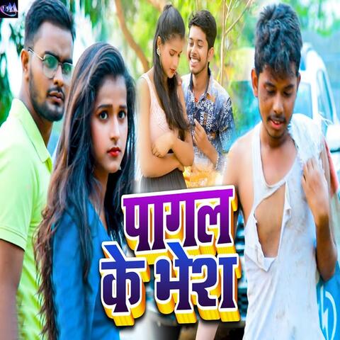 Pagal Ke Bhesh