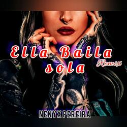 Ella Baila sola (Guaracha Remix)