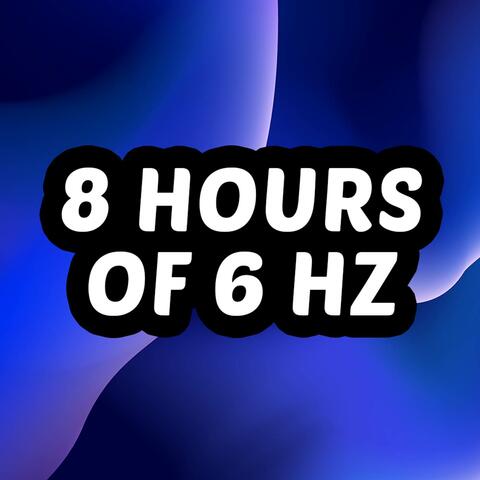 8 Hours of Miracle Tones (6 Hz)