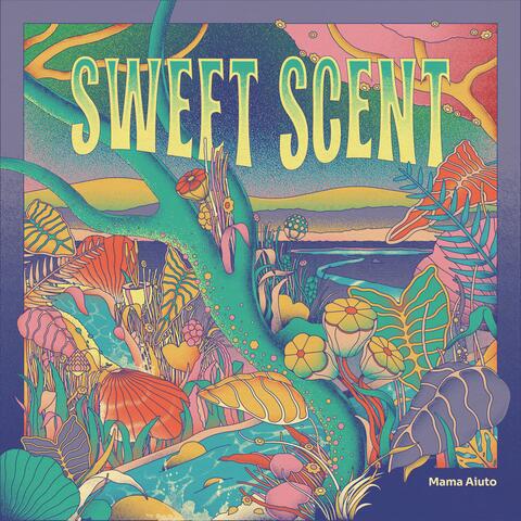Sweet Scent