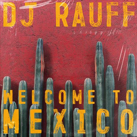 Welcome to Mexico