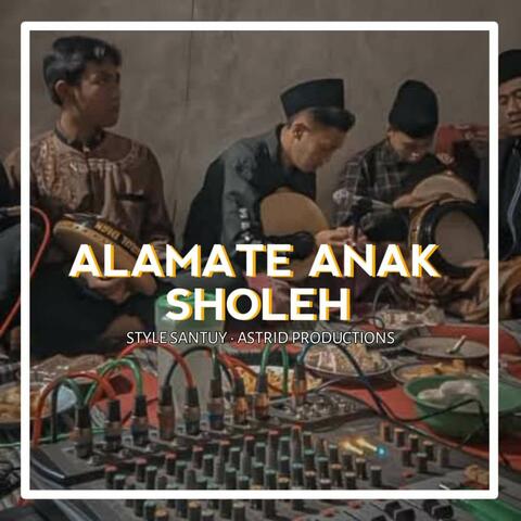 DJ ALAMAT E ANAK SHOLEH • STYLE SANTUY