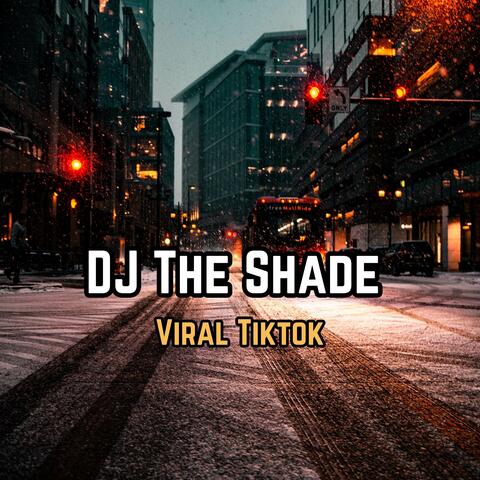 DJ The Shade