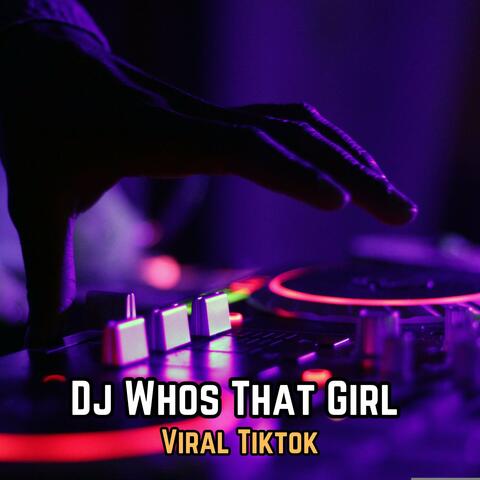 Dj Whos That Girl
