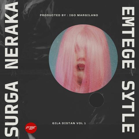 Surga Neraka - ( Emtege Style )