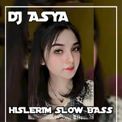 DJ Hislerim Slow Bass