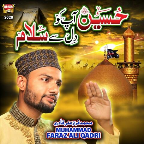 Hussain Apko Dil Se Salam