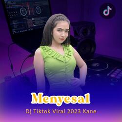 Menyesal Remix Jj Full Mengkane