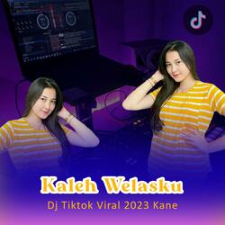 Kalih Welasku Jj Remix