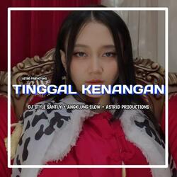 DJ TINGGAL KENANGAN • DJ SLOW ANGKLUNG