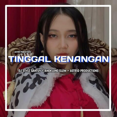 DJ TINGGAL KENANGAN • DJ SLOW ANGKLUNG