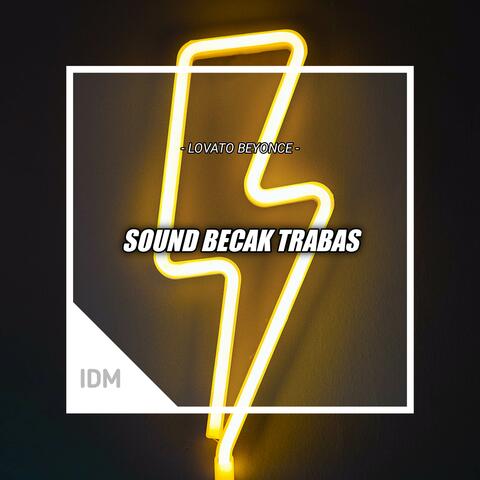 DJ  SOUND BECAK TRABAS FULL BASS