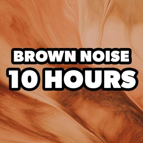 Brown Noise 10 Hours