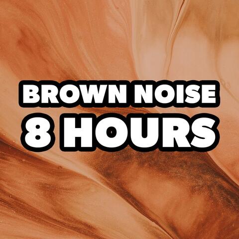 Brown Noise 8 Hours