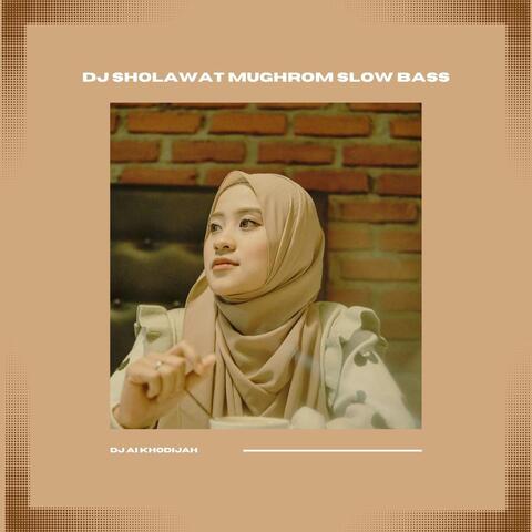 DJ sholawat mughrom slow bass