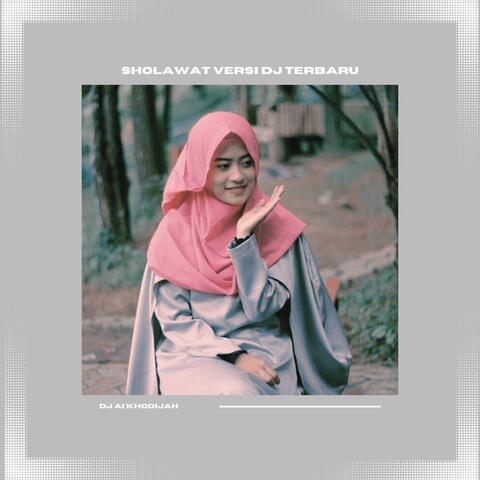Sholawat Versi Dj Terbaru