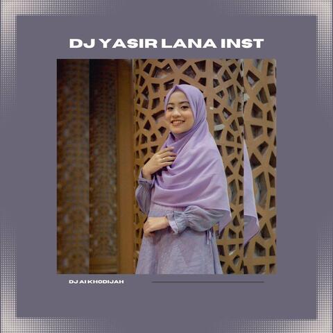dj yasir lana inst