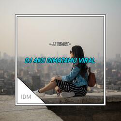 DJ AKU DIMATAMU