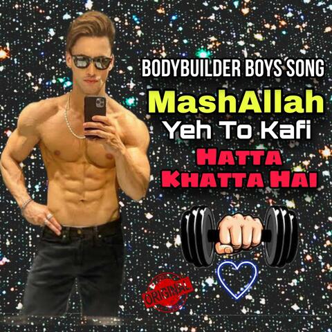 MashaAllah Yeh Toh Kafi Hatta Khatta Hai (Original Mixed)