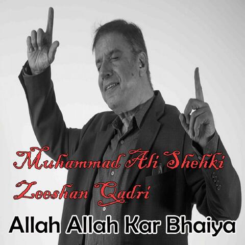 Allah Allah Kar Bhaiya