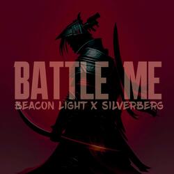 BATTLE ME