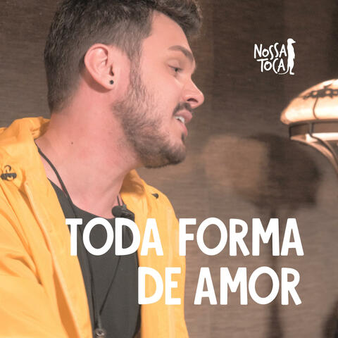 Toda Forma de Amor