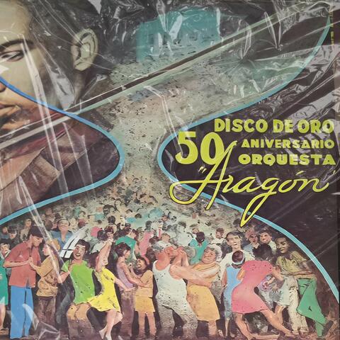 Disco De Oro 50 Aniversario Orquesta Aragon