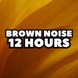 Brown Noise 12 Hours: Loopable