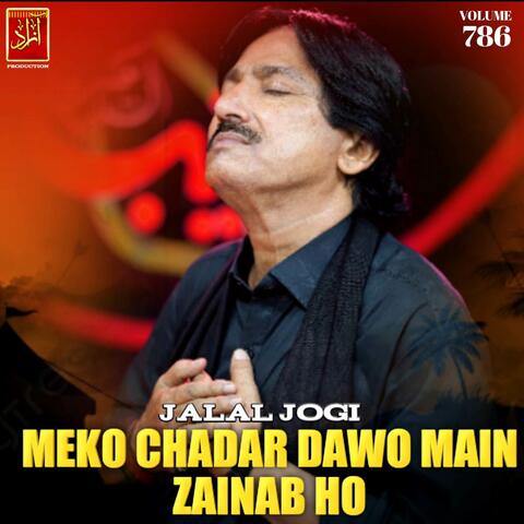 Meko Chadar Dawo Main Zainab Ho
