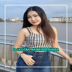 DJ KU TAK AKAN BERSUARA X AKU PILIH MAMA MUDA