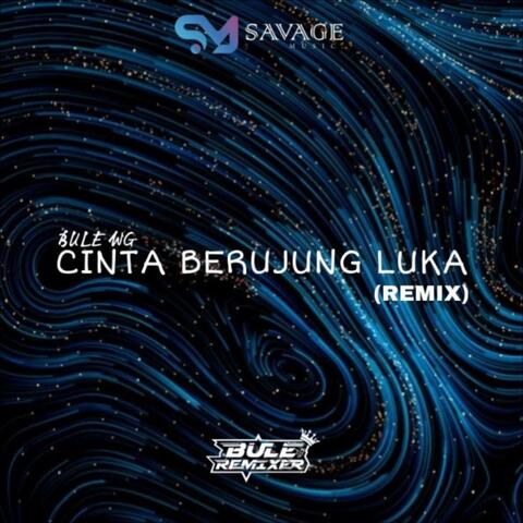 CINTA BERUJUNG LUKA Remix