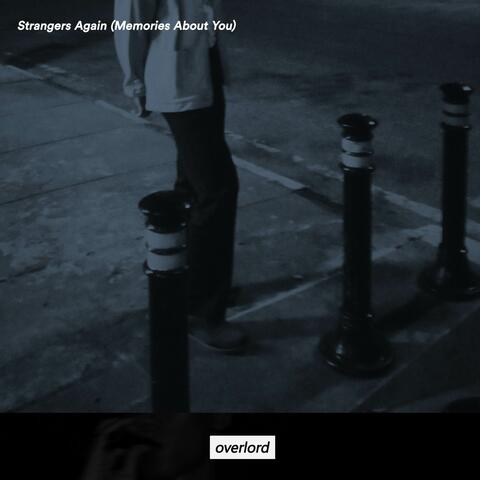 Strangers Again (Memories About You)