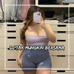 DJ OH BEGINI RASANYA KEHILANGAN DIRIMU KEKASIH - TAK MUNGKIN BERSAMA BREAKBEAT