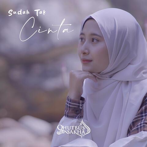 Sudah Tak Cinta