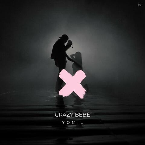 CRAZY BEBÉ
