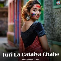 Turi La Dataiya Chabe