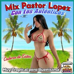 Mix:  Muy Tropical, pero Buenisima: Asi Terminamos / Muchachas Coquetas