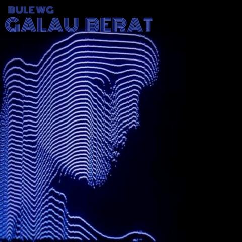 GALAU BERAT Inst