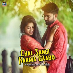 Chal Sangi Karma Gaabo