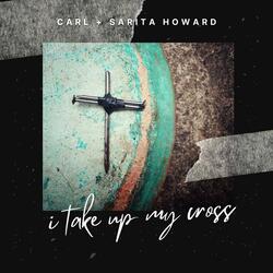 I Take Up My Cross